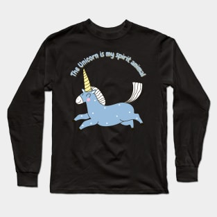 Unicorn is my spirit animal Long Sleeve T-Shirt